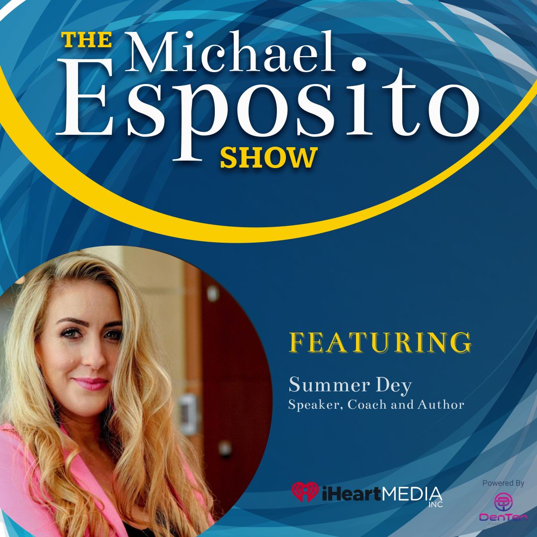 Podcast episode graphic - the michael esposito show with a headshot of Summer Dey